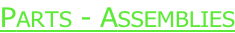 Parts - Assemblies